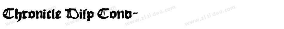 Chronicle Disp Cond字体转换